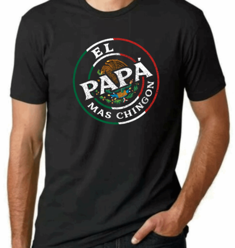 El Papa Mas Chingon Shirt